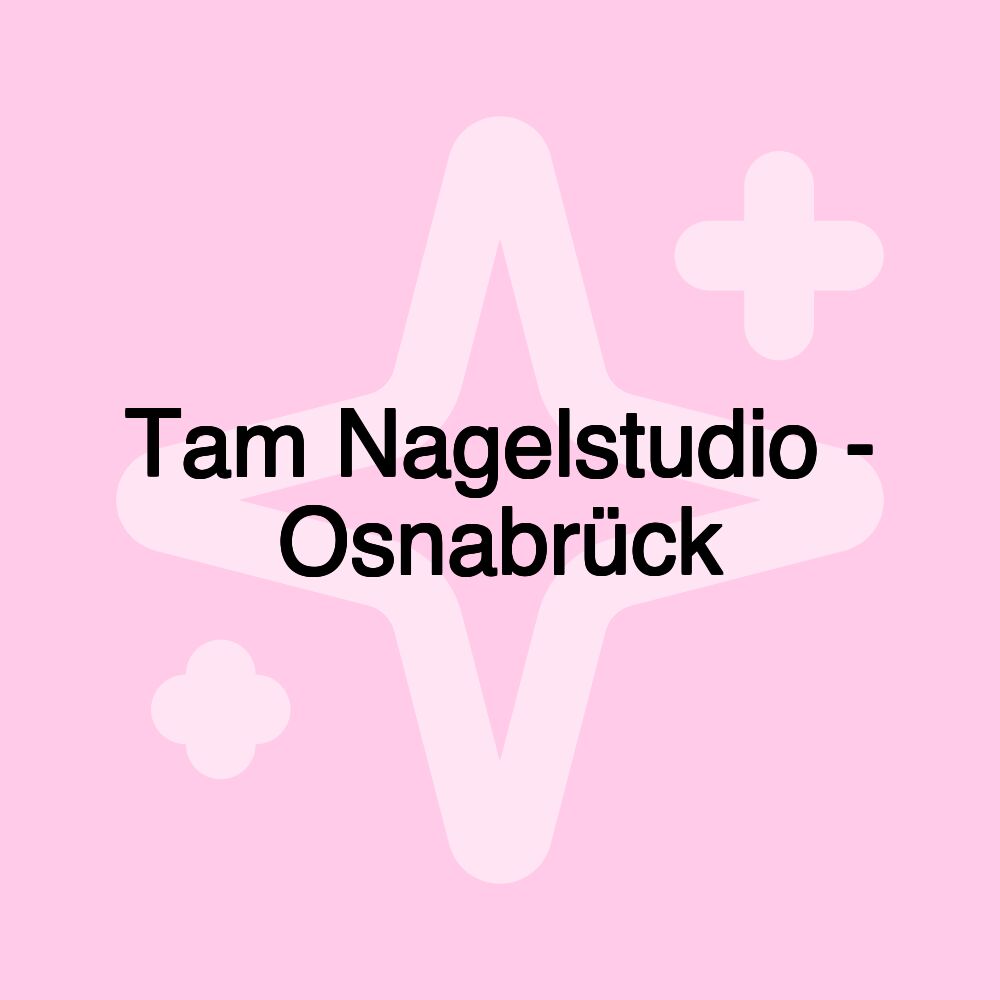 Tam Nagelstudio - Osnabrück