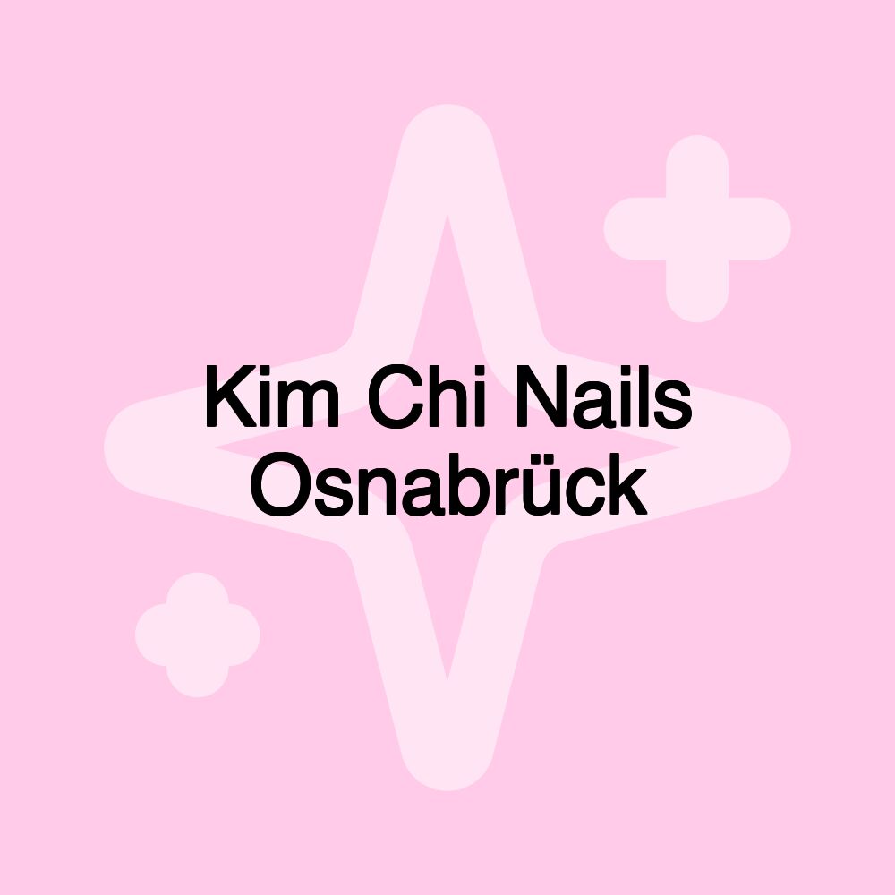 Kim Chi Nails Osnabrück