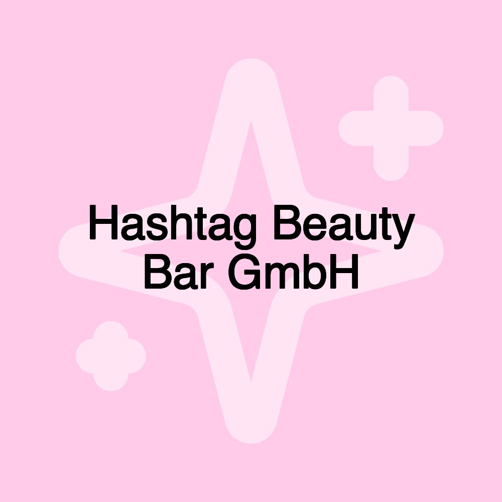 Hashtag Beauty Bar GmbH