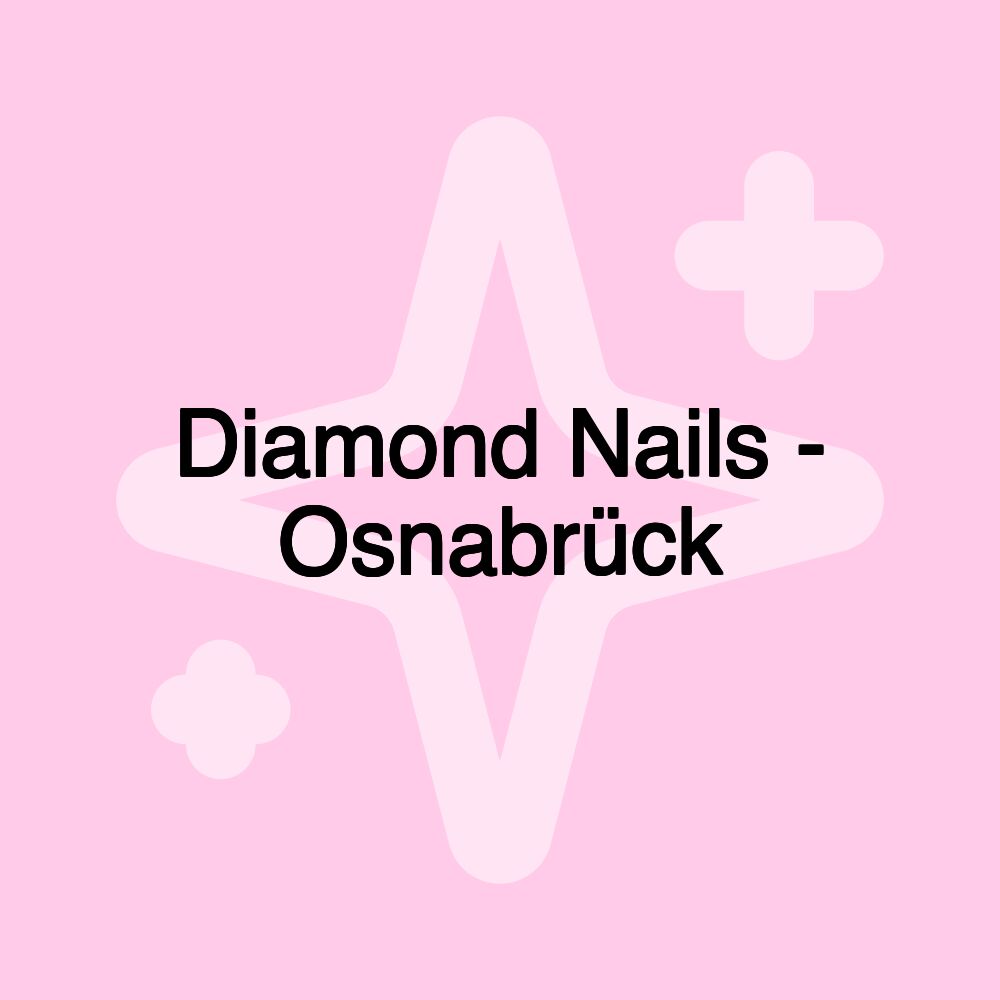 Diamond Nails - Osnabrück