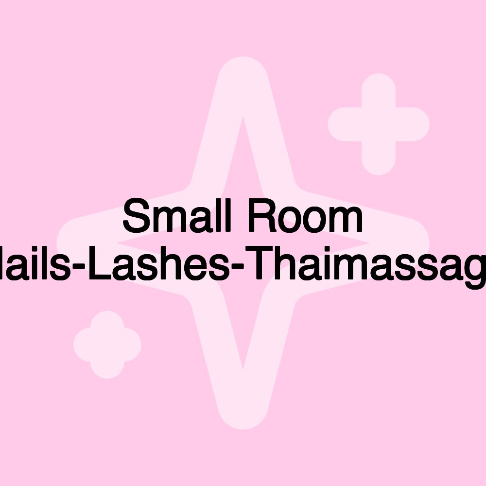 Small Room Nails-Lashes-Thaimassage