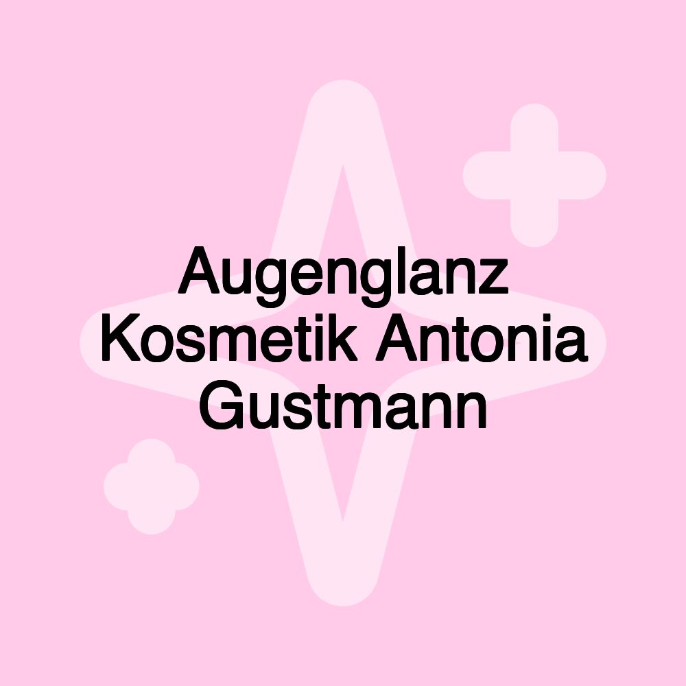 Augenglanz Kosmetik Antonia Gustmann