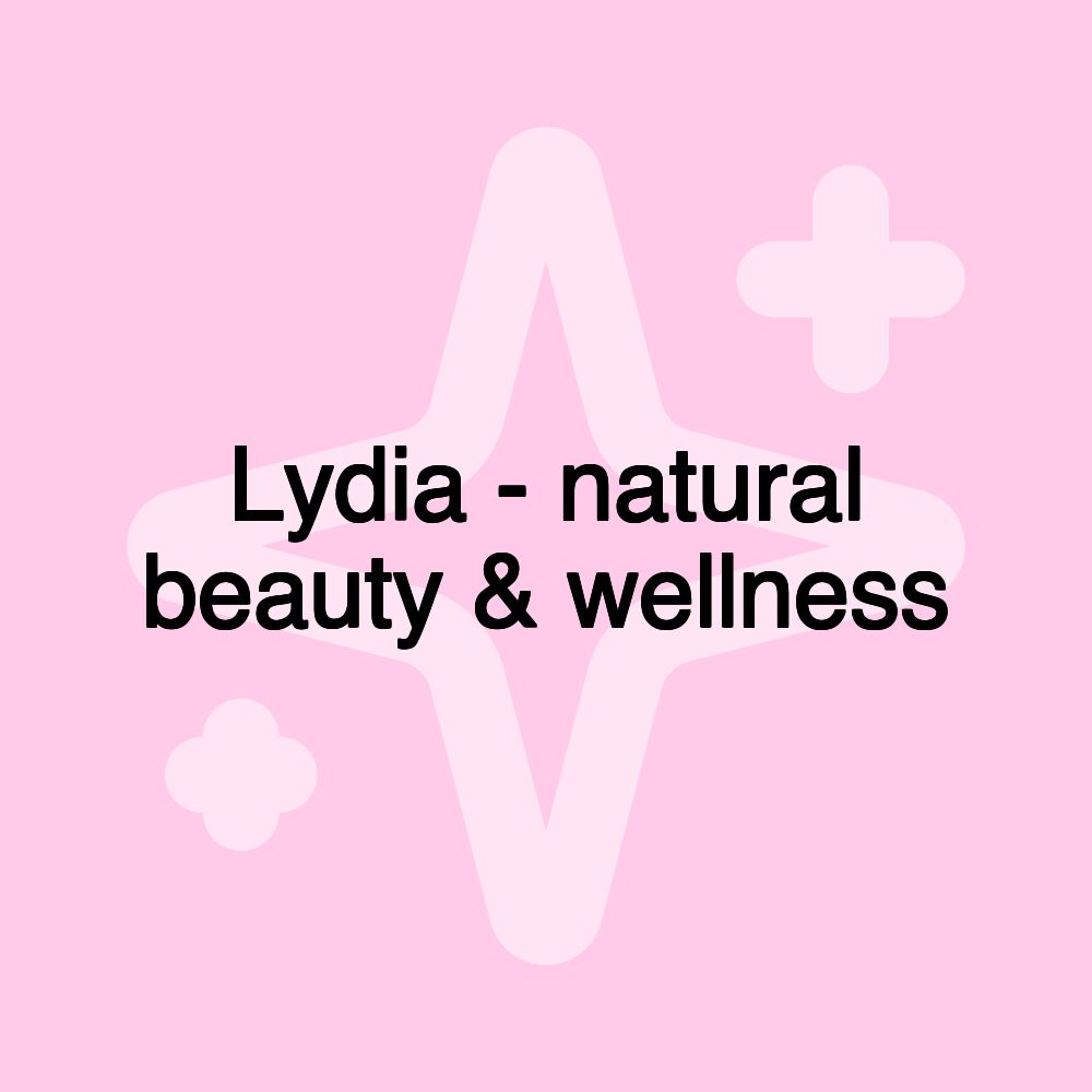 Lydia - natural beauty & wellness