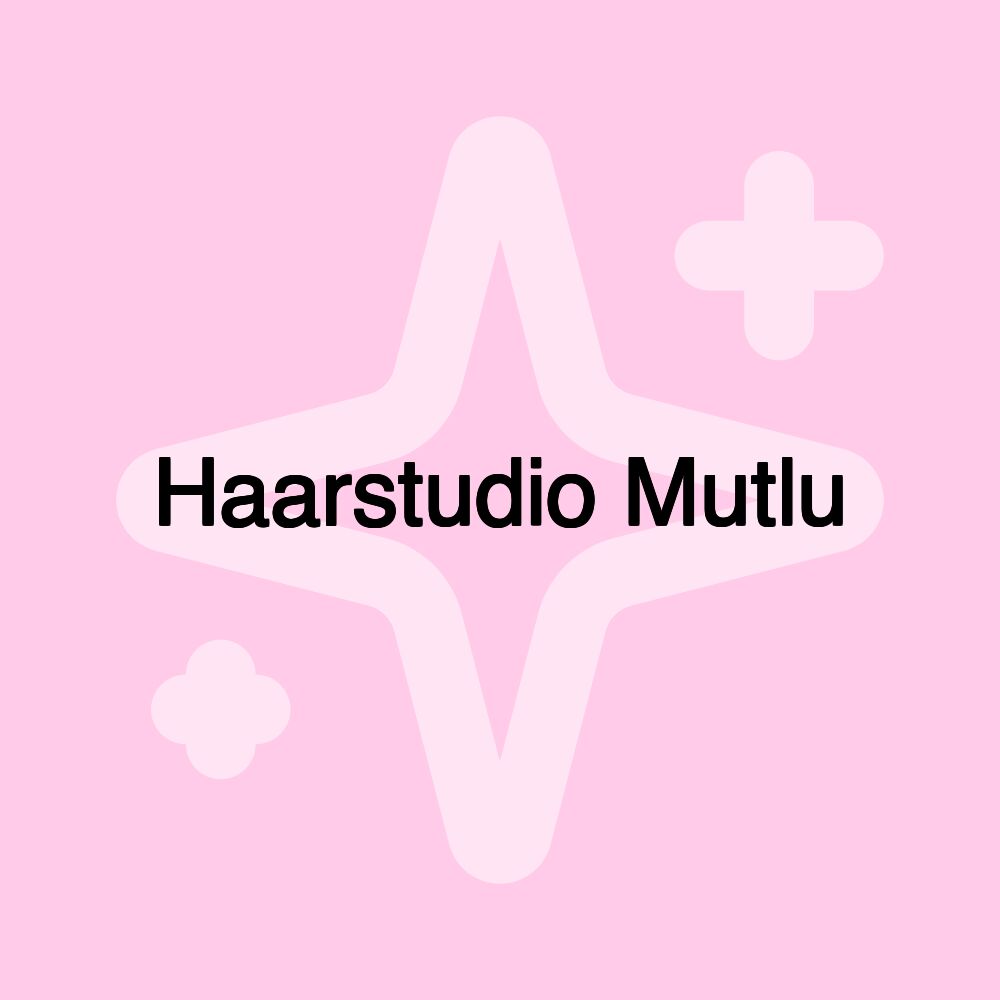 Haarstudio Mutlu