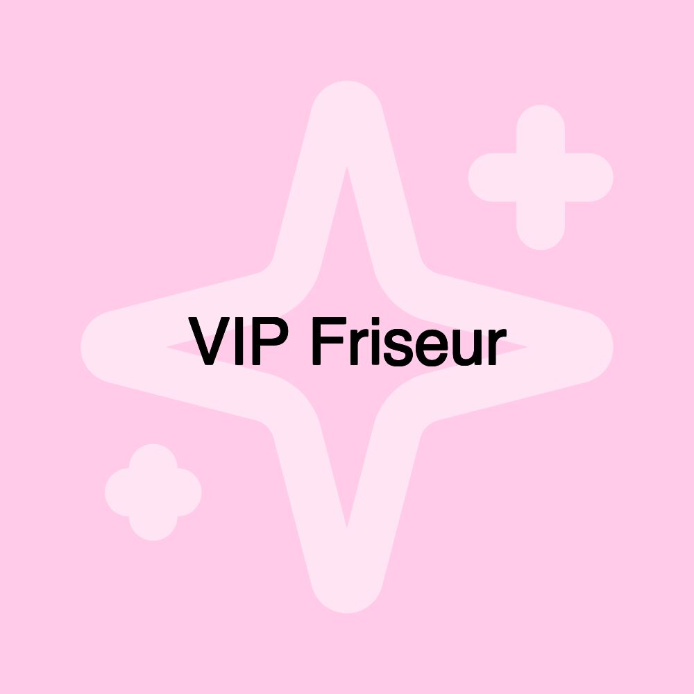 VIP Friseur