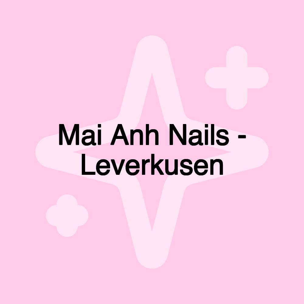 Mai Anh Nails - Leverkusen