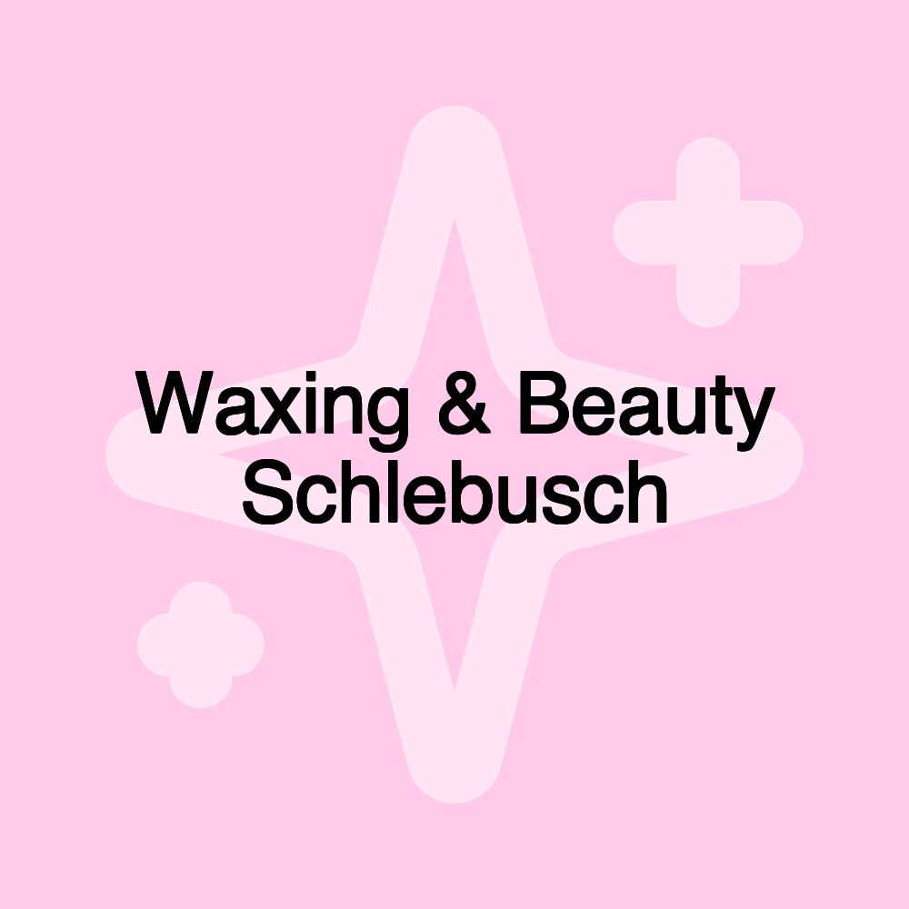 Waxing & Beauty Schlebusch