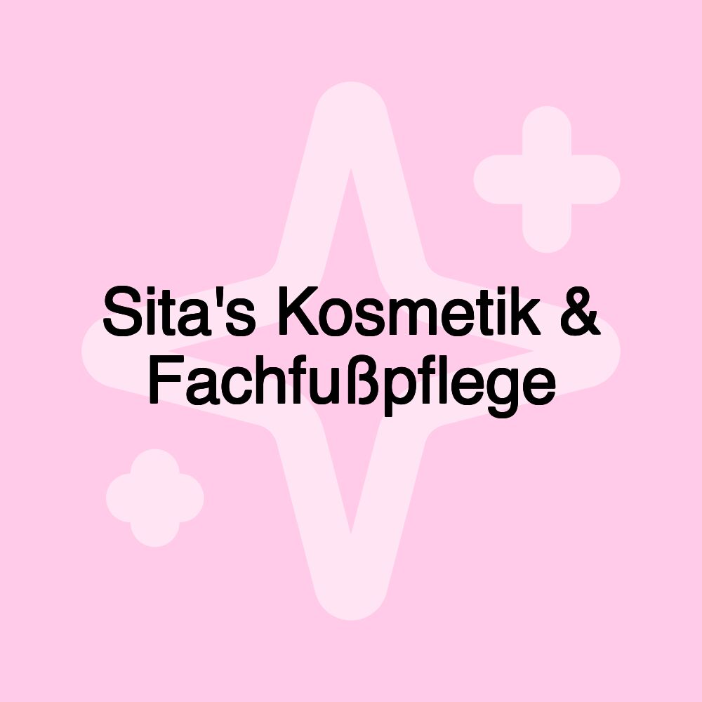 Sita's Kosmetik & Fachfußpflege