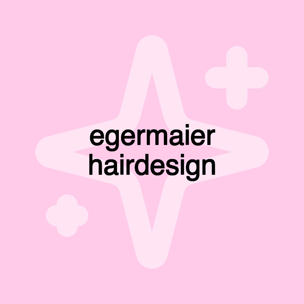 egermaier hairdesign