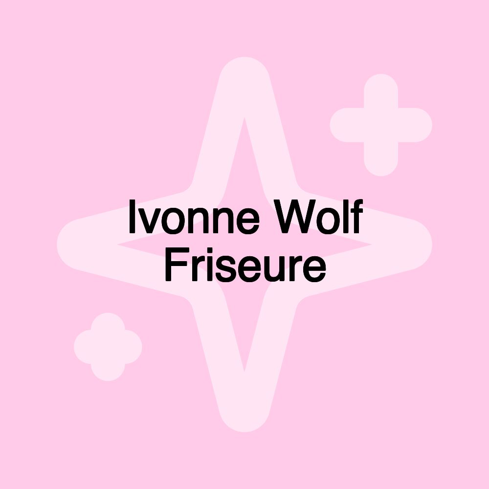 Ivonne Wolf Friseure