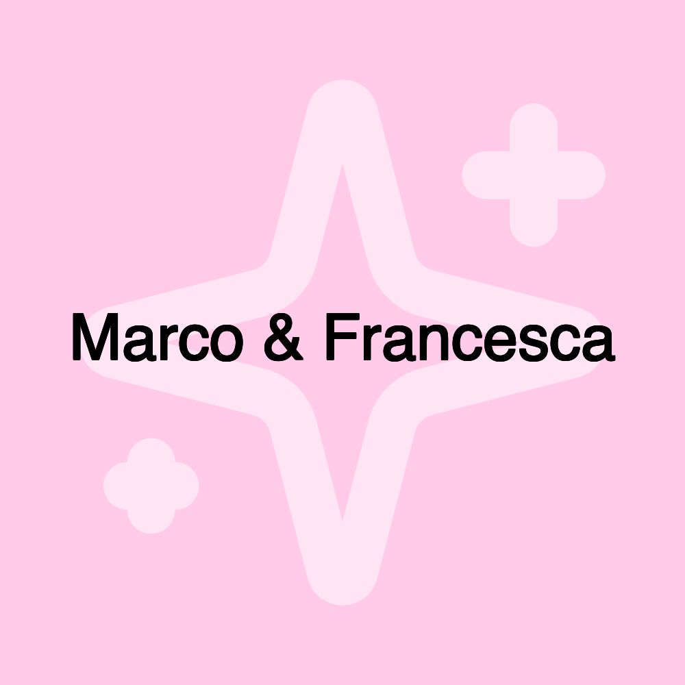 Marco & Francesca