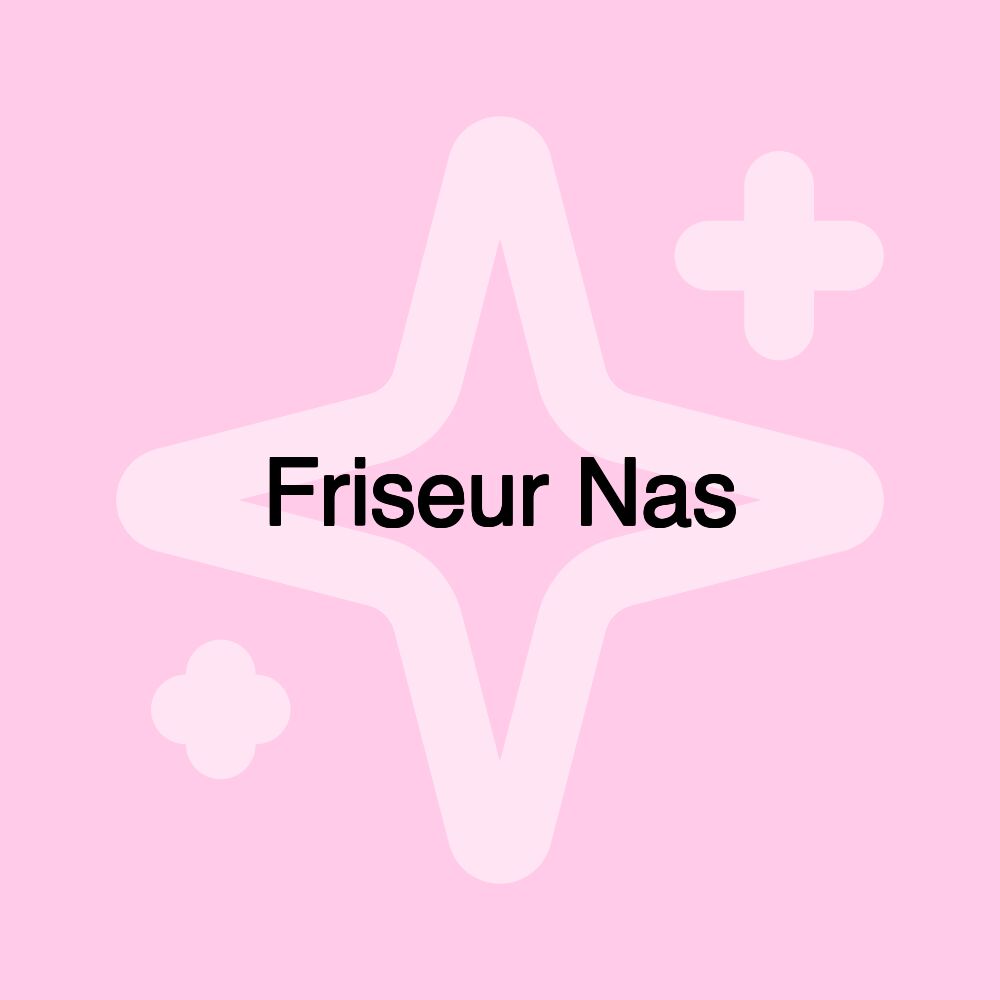 Friseur Nas