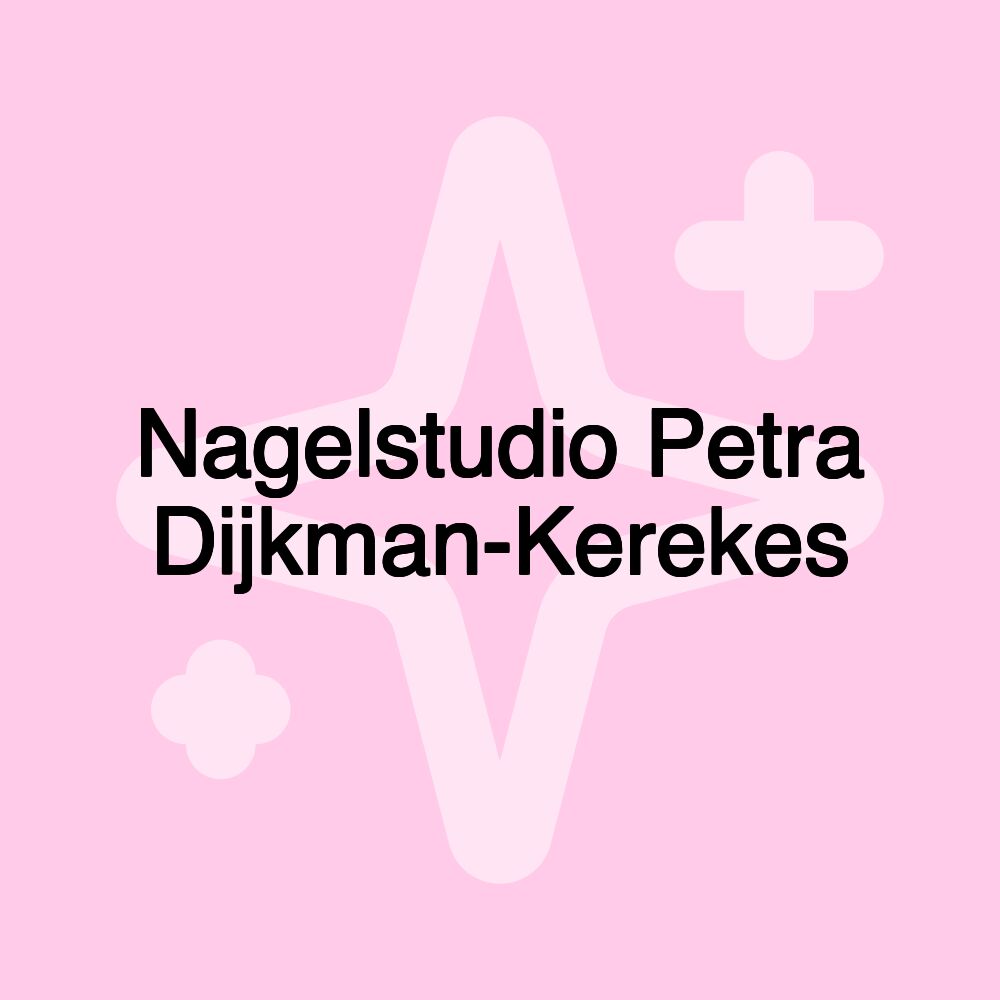 Nagelstudio Petra Dijkman-Kerekes