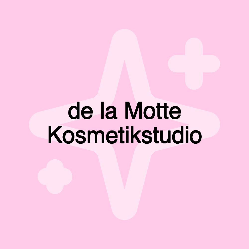 de la Motte Kosmetikstudio