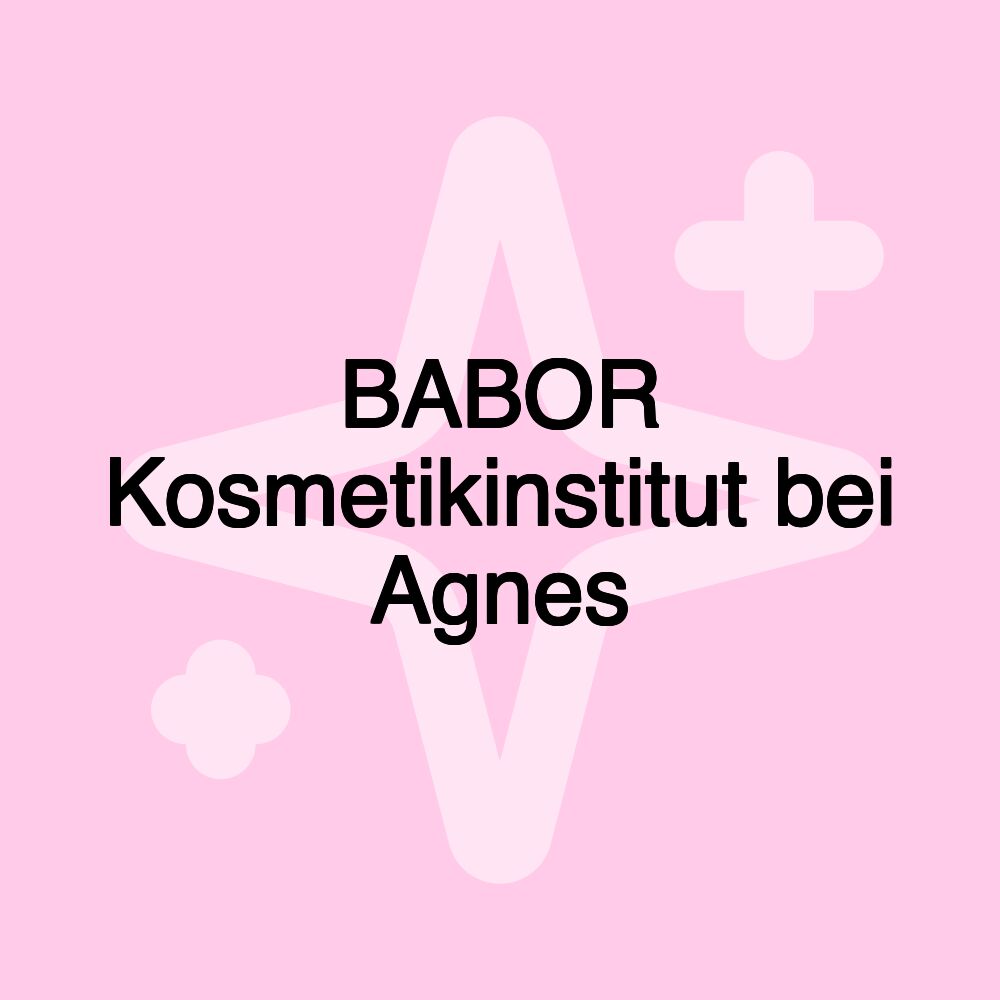 BABOR Kosmetikinstitut bei Agnes