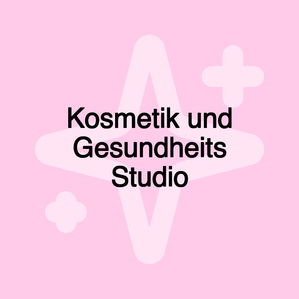 Kosmetik und Gesundheits Studio