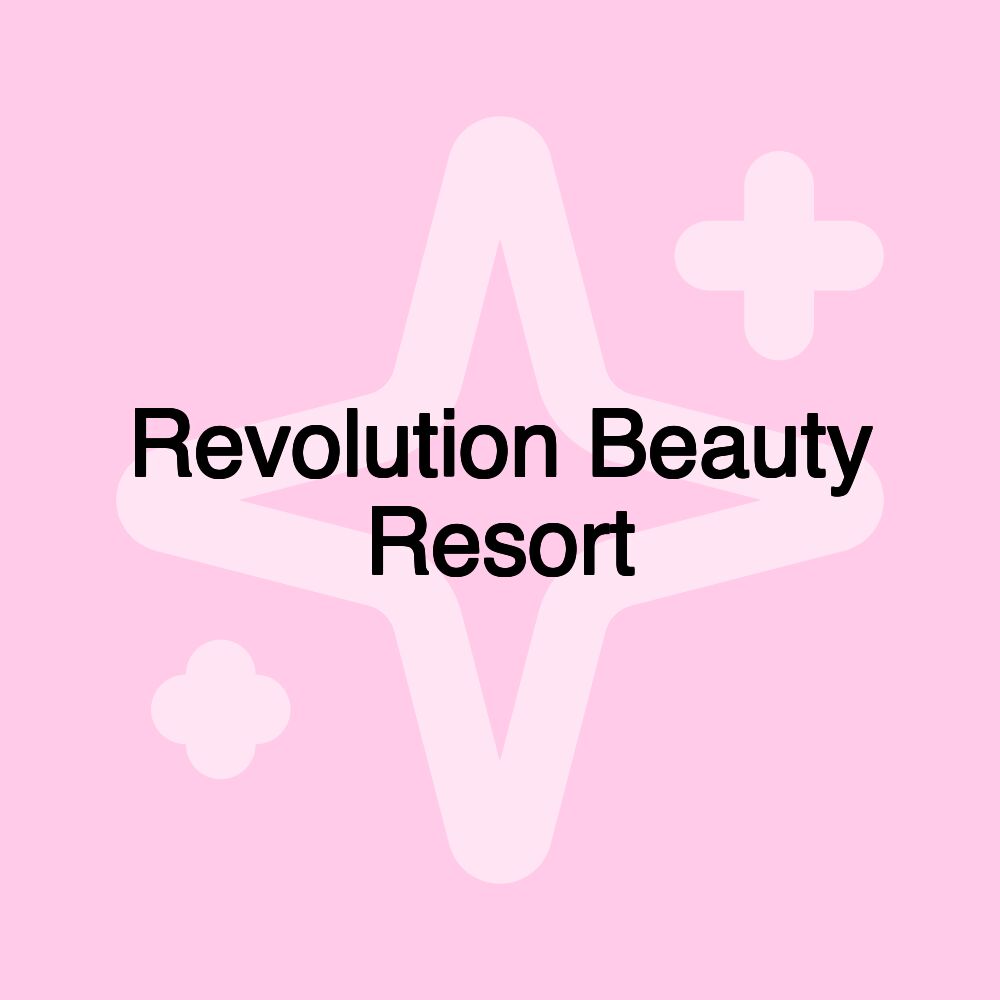 Revolution Beauty Resort