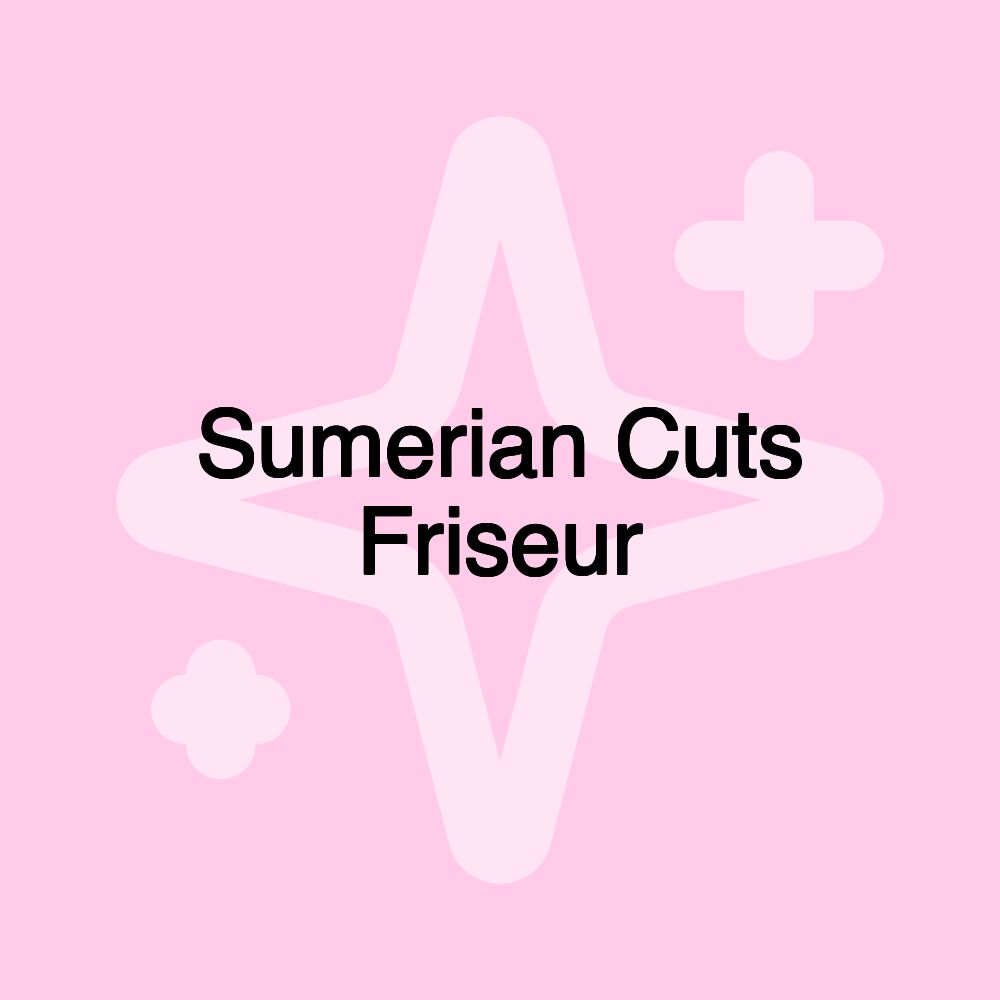 Sumerian Cuts Friseur