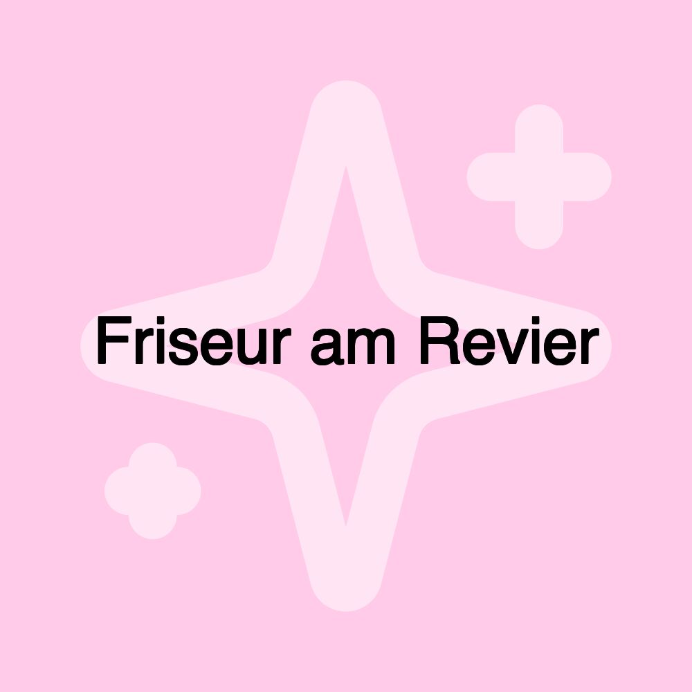 Friseur am Revier