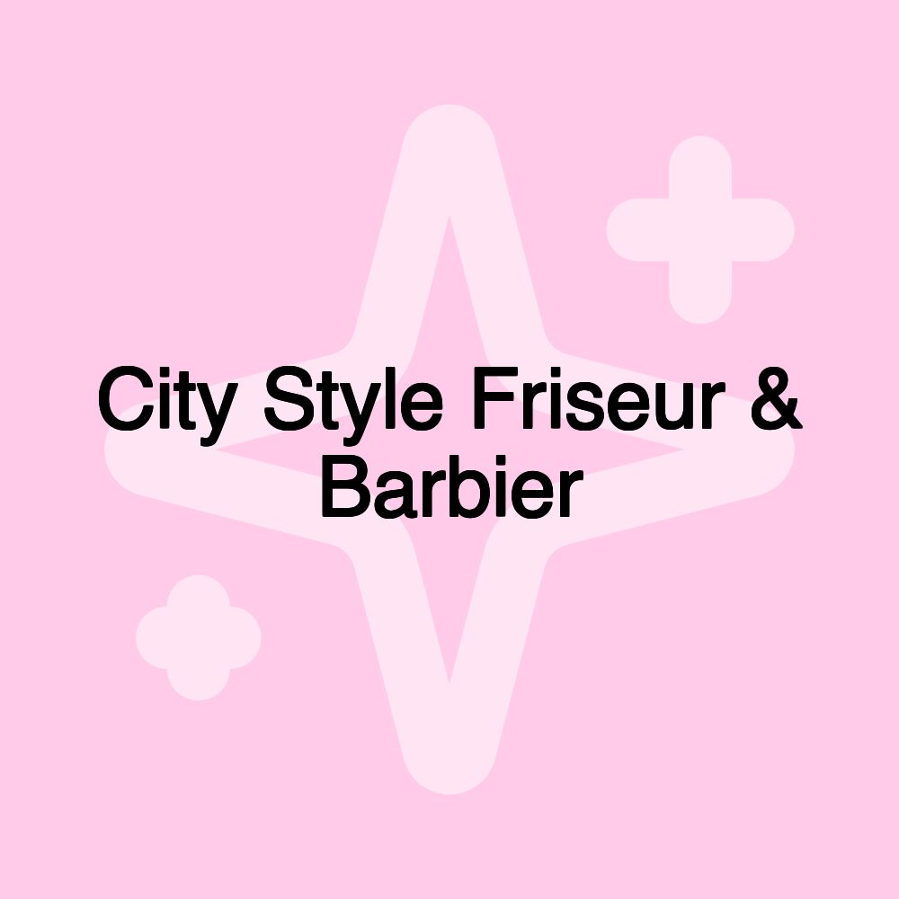 City Style Friseur & Barbier