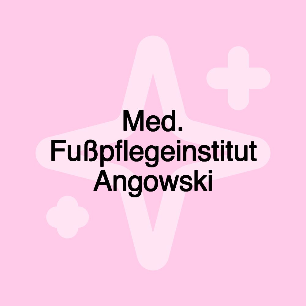 Med. Fußpflegeinstitut Angowski