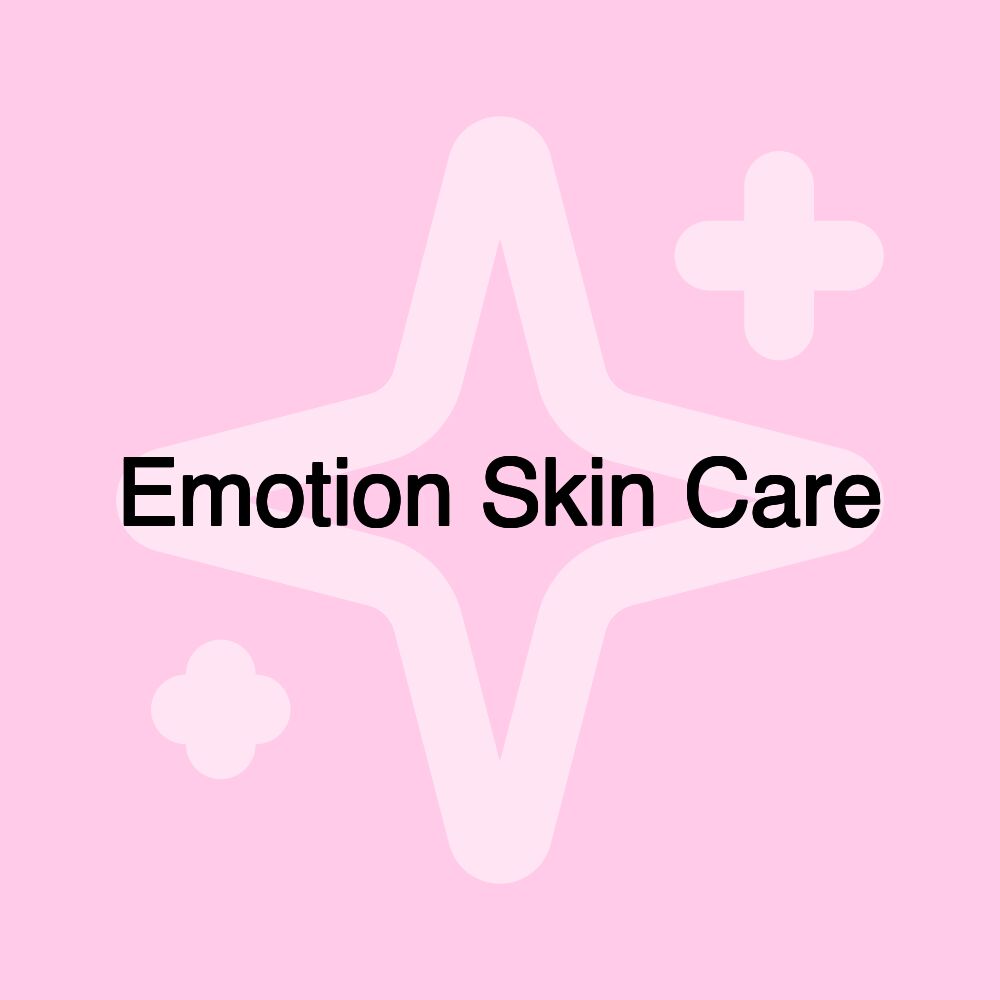 Emotion Skin Care