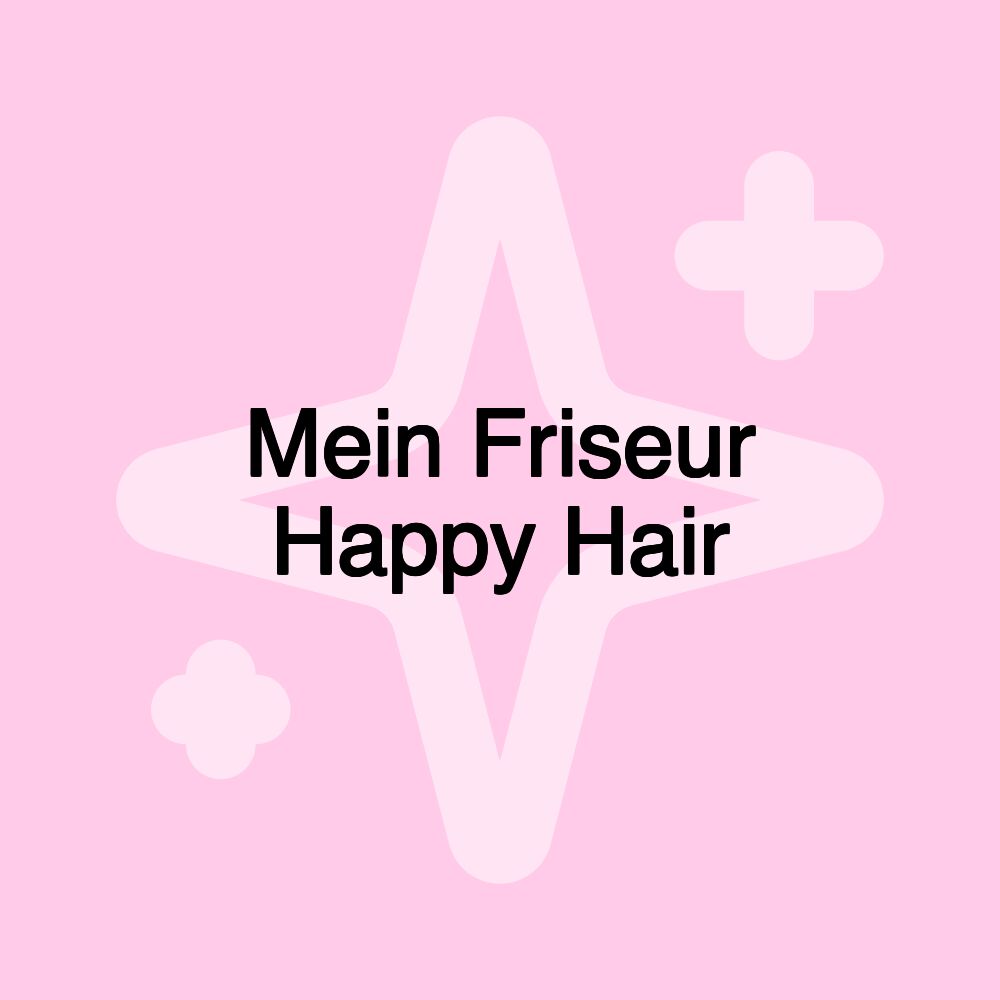 Mein Friseur Happy Hair