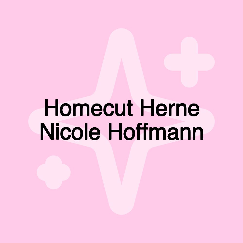 Homecut Herne Nicole Hoffmann