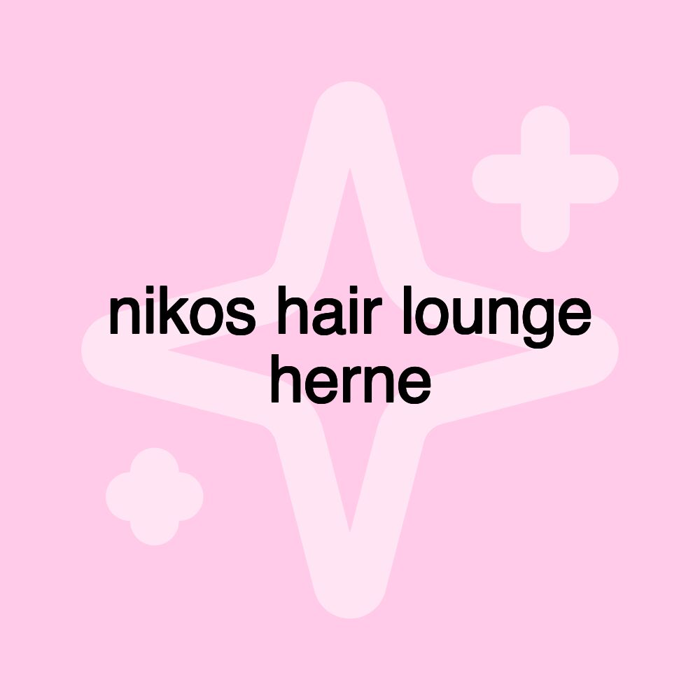 nikos hair lounge herne