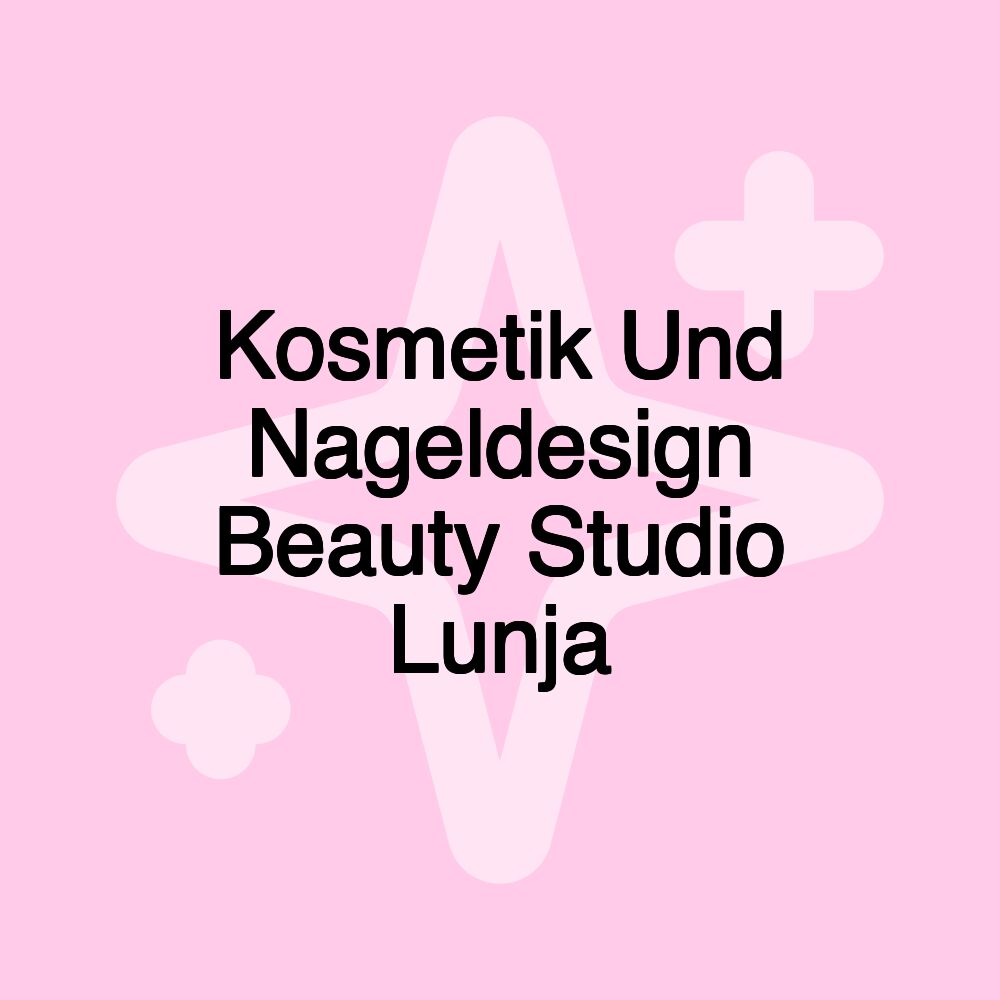 Kosmetik Und Nageldesign Beauty Studio Lunja