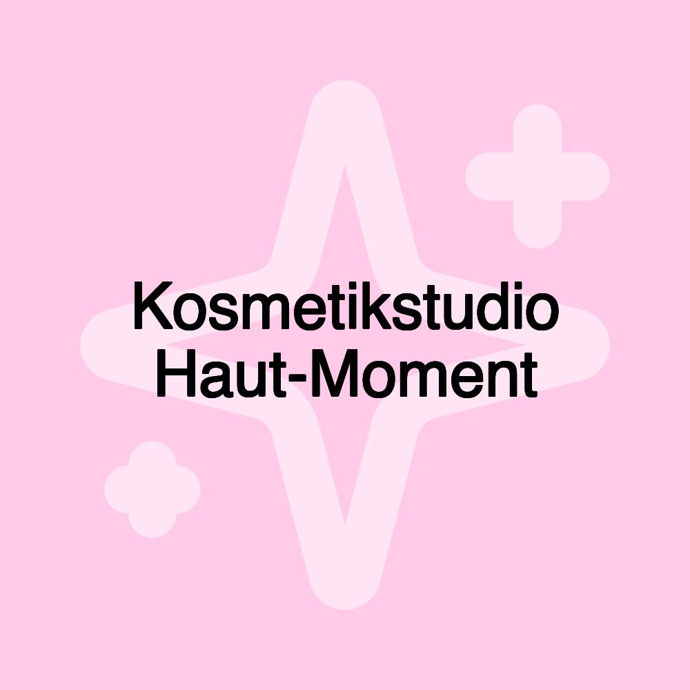 Kosmetikstudio Haut-Moment