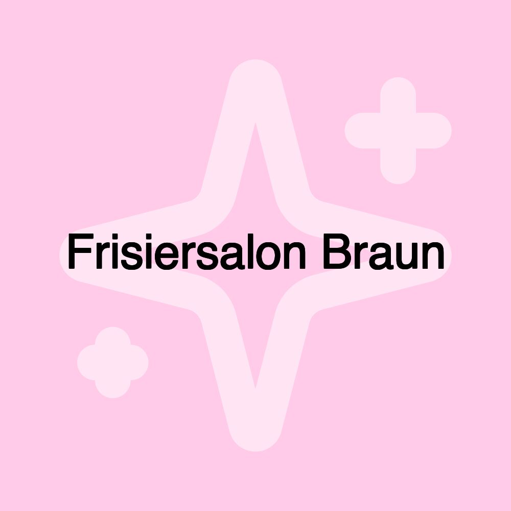 Frisiersalon Braun