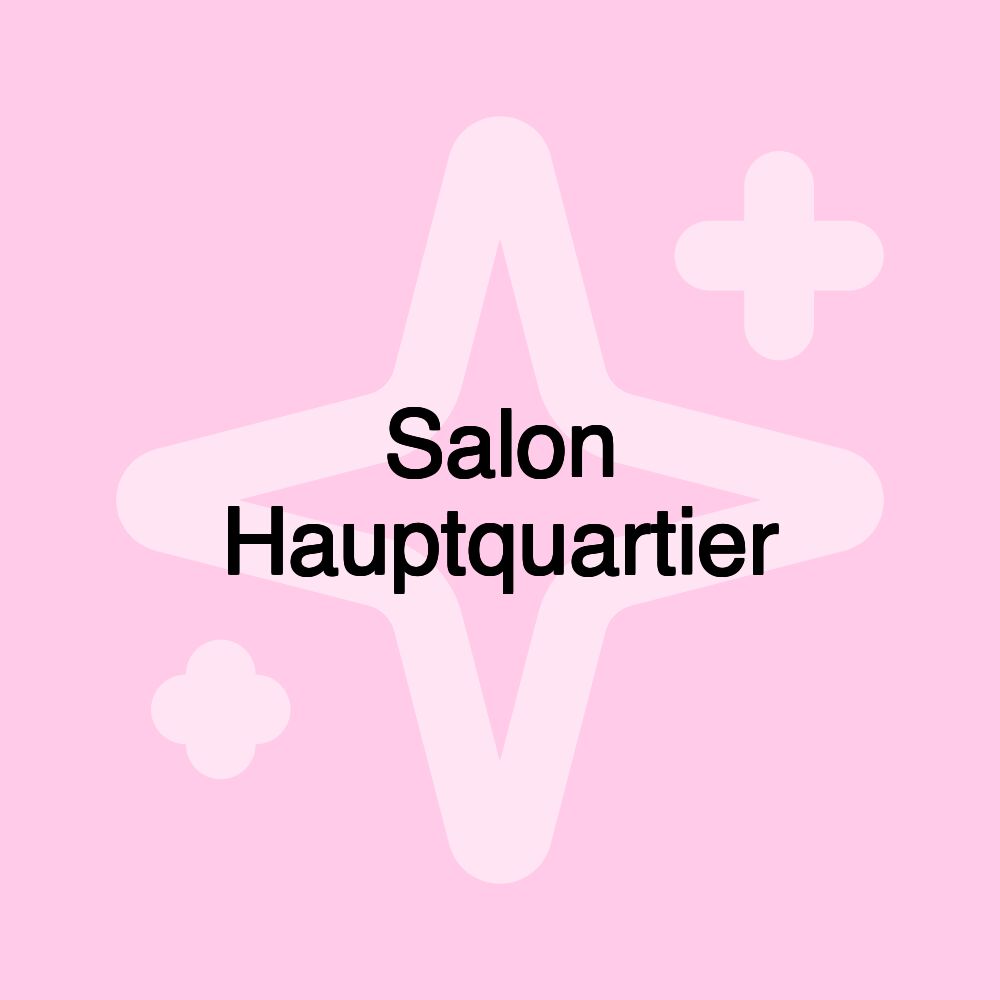 Salon Hauptquartier