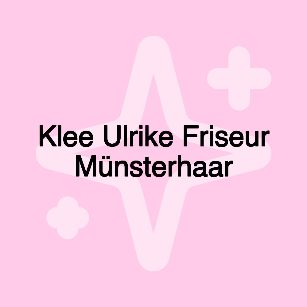 Klee Ulrike Friseur Münsterhaar