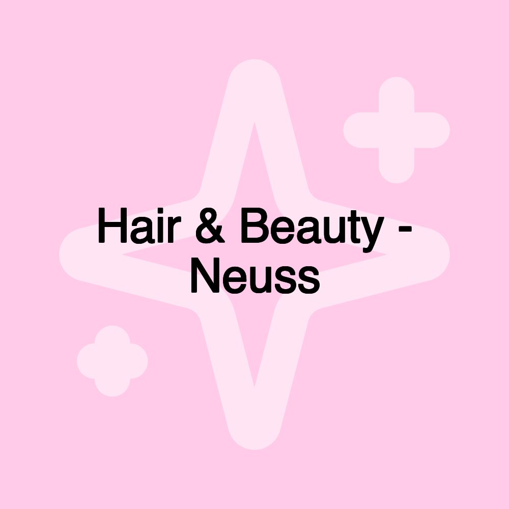 Hair & Beauty - Neuss