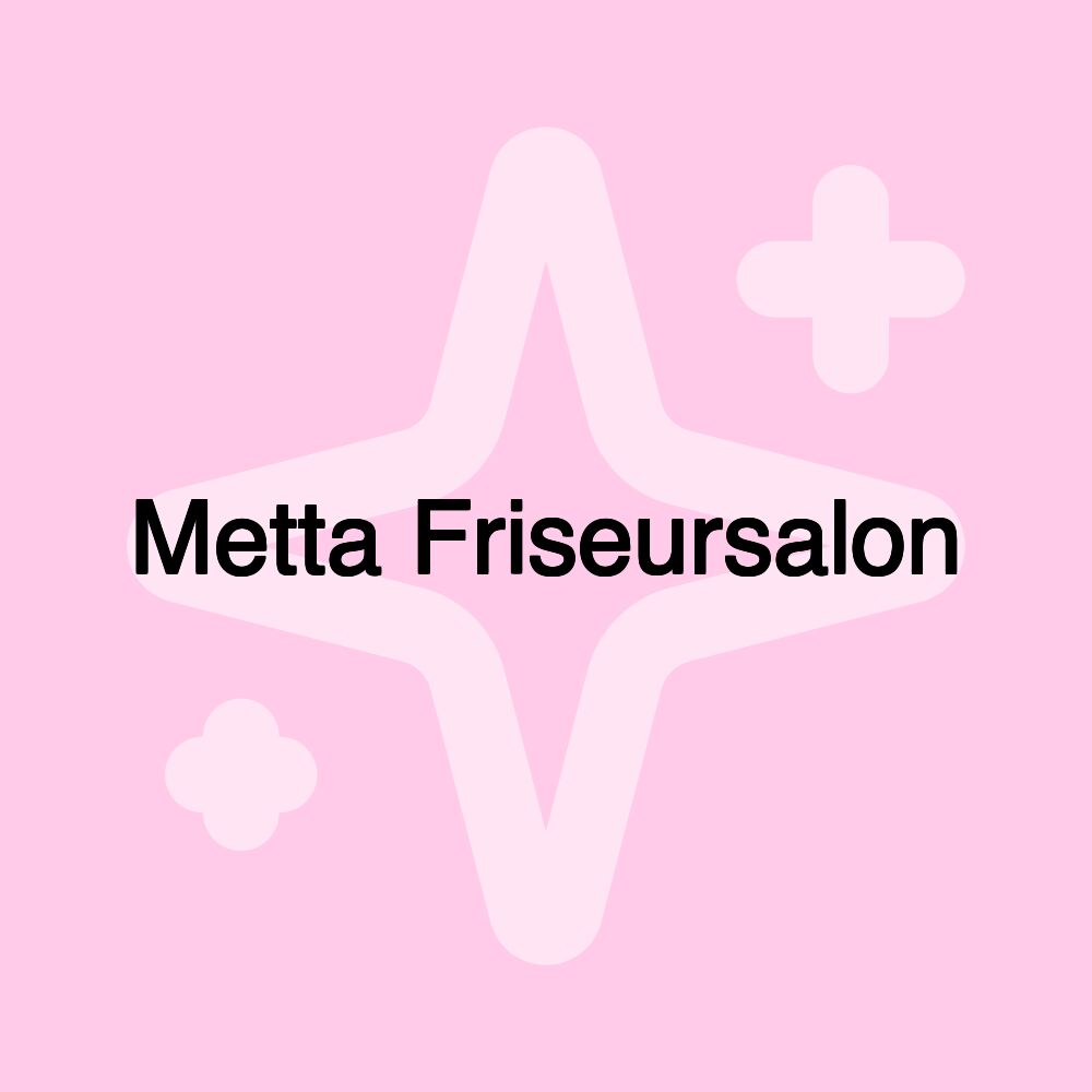 Metta Friseursalon