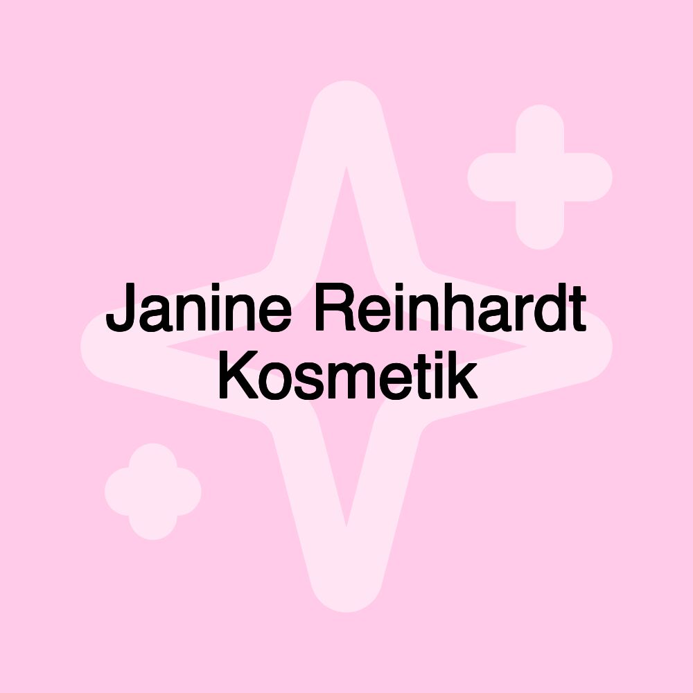 Janine Reinhardt Kosmetik