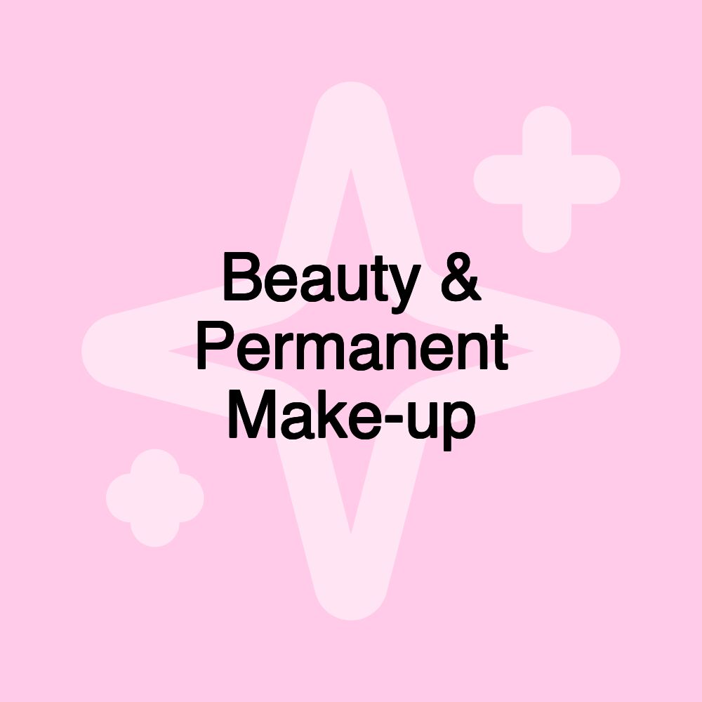 Beauty & Permanent Make-up