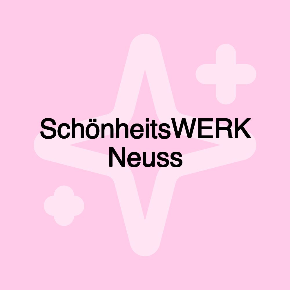 SchönheitsWERK Neuss