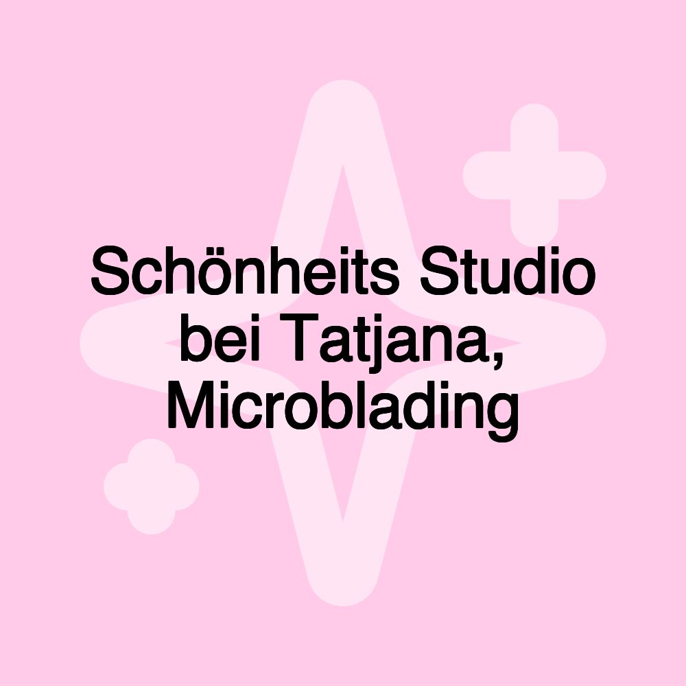 Schönheits Studio bei Tatjana, Microblading