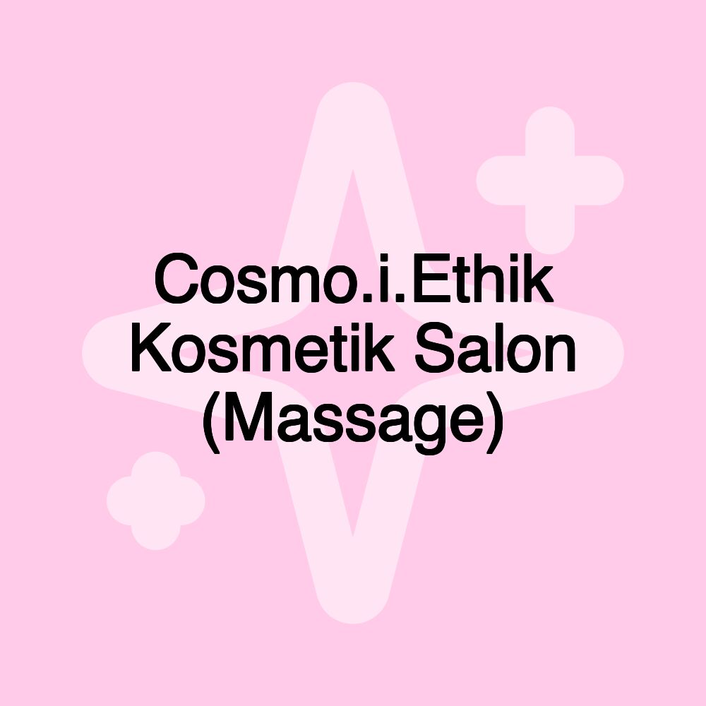 Cosmo.i.Ethik Kosmetik Salon (Massage)