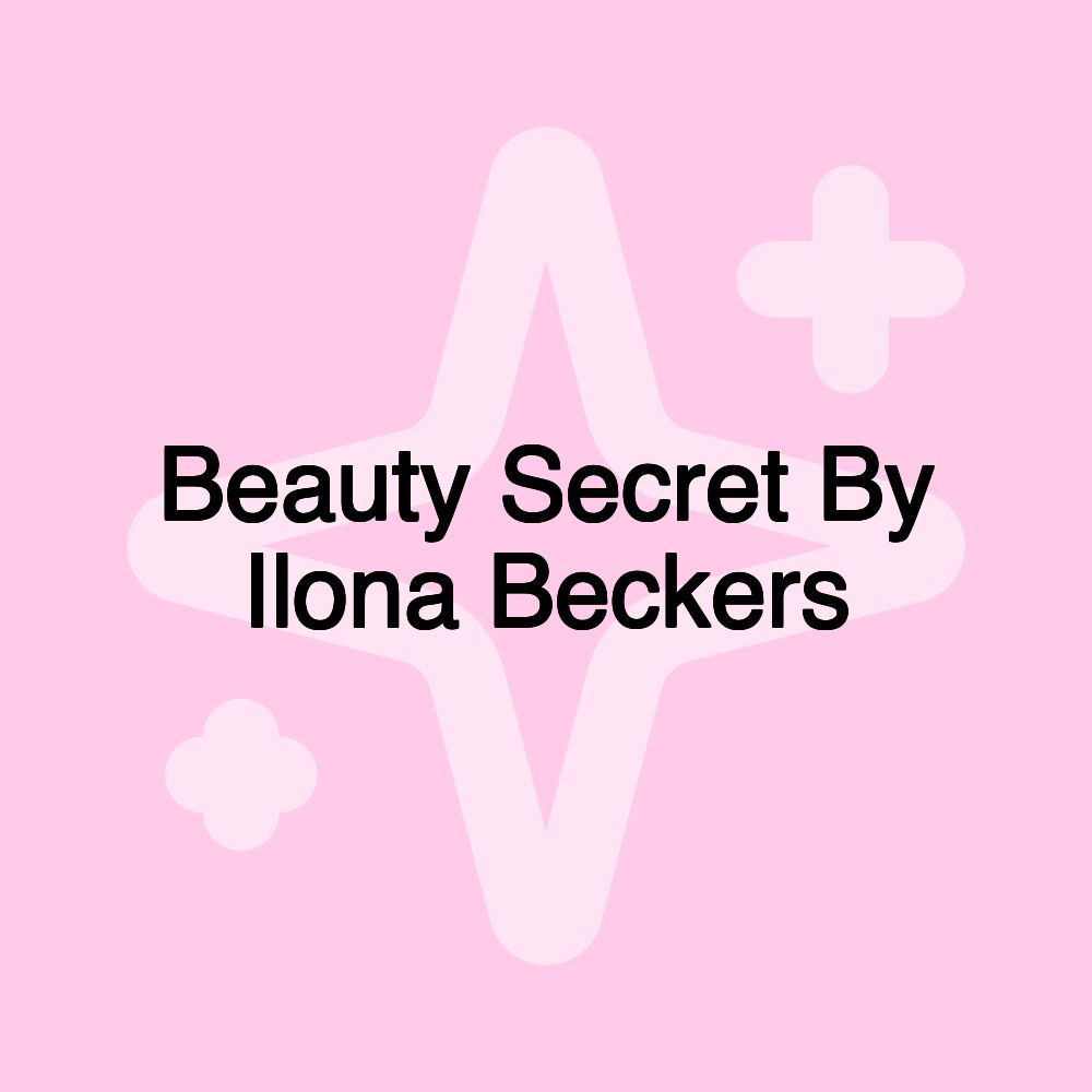 Beauty Secret By Ilona Beckers