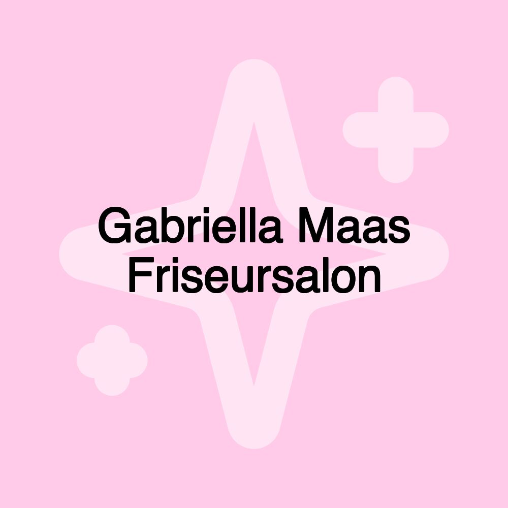 Gabriella Maas Friseursalon