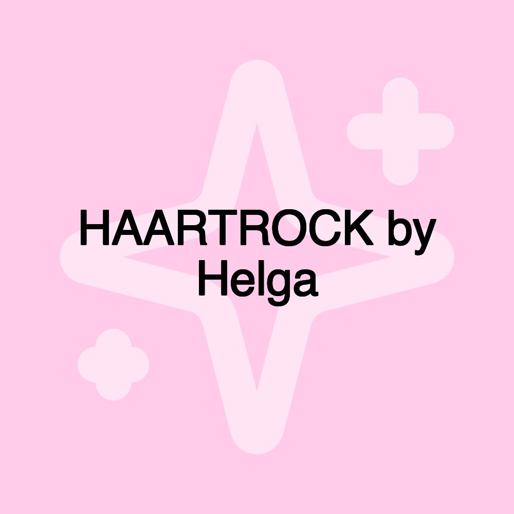 HAARTROCK by Helga