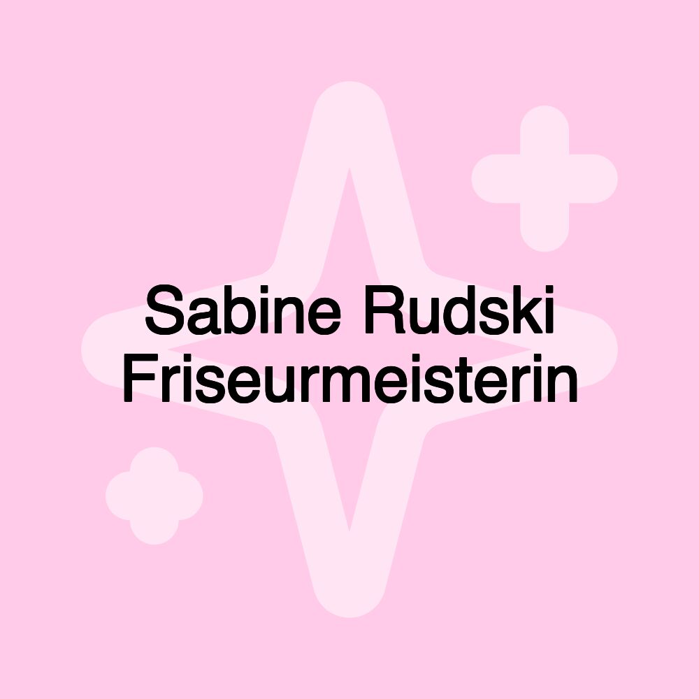 Sabine Rudski Friseurmeisterin