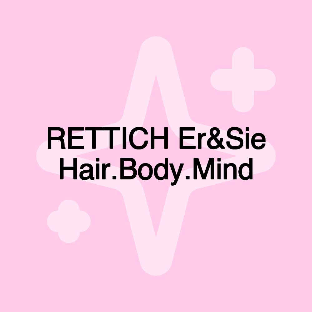 RETTICH Er&Sie Hair.Body.Mind