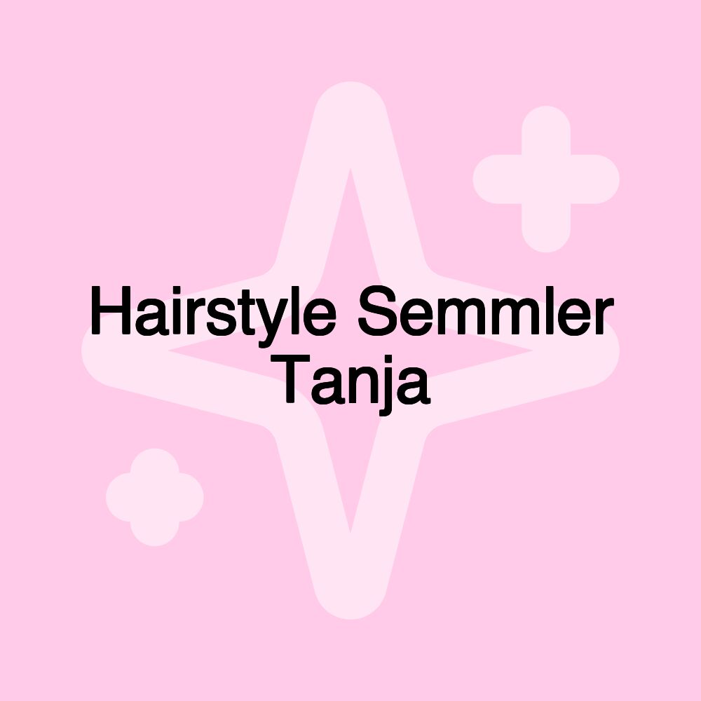 Hairstyle Semmler Tanja