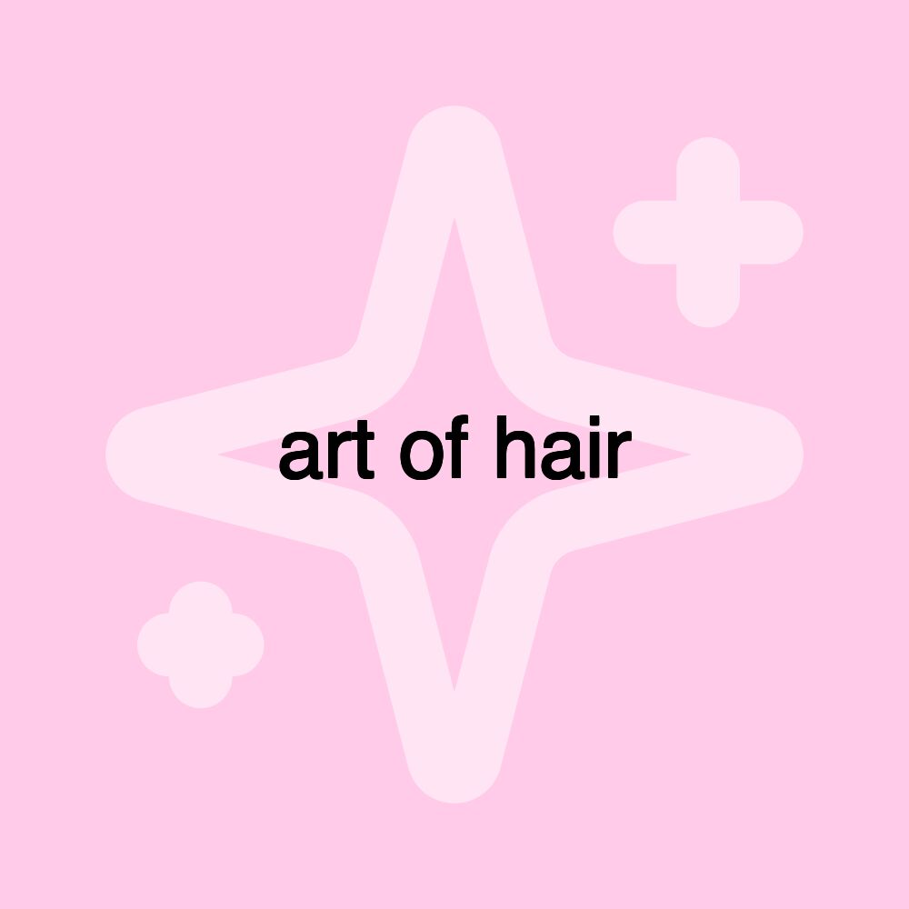 art of hair