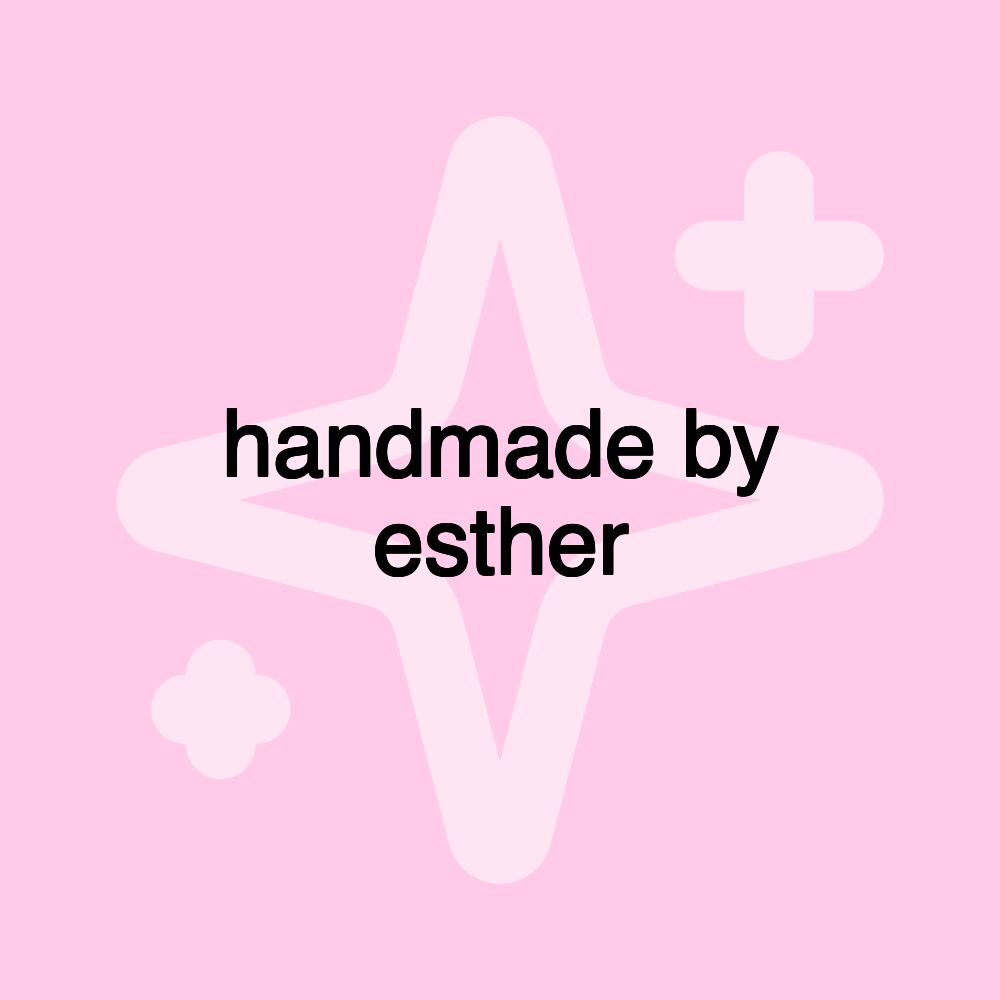 handmade by esther