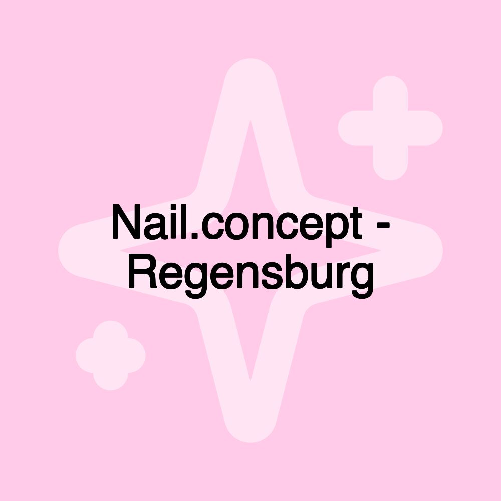 Nail.concept - Regensburg